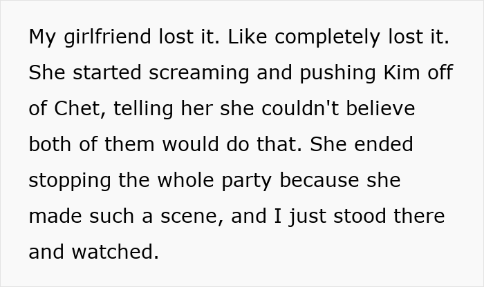 Text describing a girlfriend losing control after suspecting cheating between her boyfriend and his roommate, causing a scene at a party.