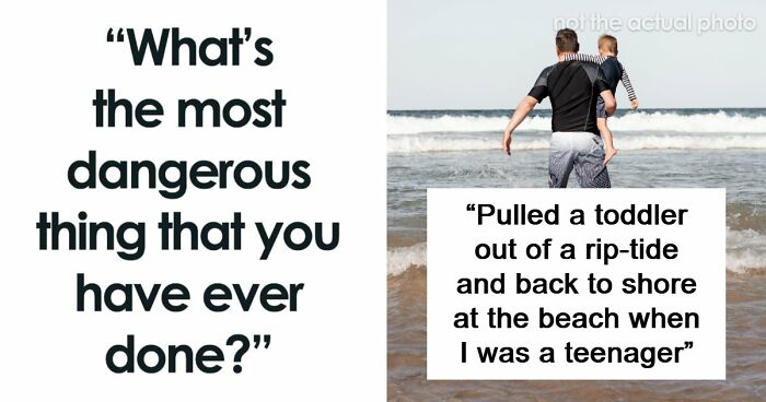 “My Head Got Stuck Under A Rock”: 48 Dangerous Things People Did And Were Lucky To Survive
