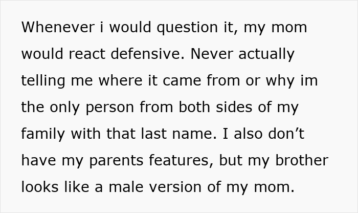 Text about a mom reacting defensively when questioned about family DNA and last name, sparking more interest in a DNA test. Text about a mom reacting defensively when questioned about family DNA and last name, sparking more interest in a DNA test.
