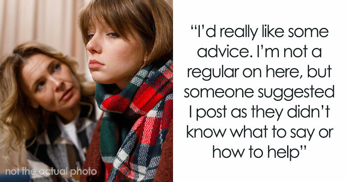 Woman Seeks Advice For Her Friend Over Her “Useless” Adult Daughter, Sparks Massive Debate