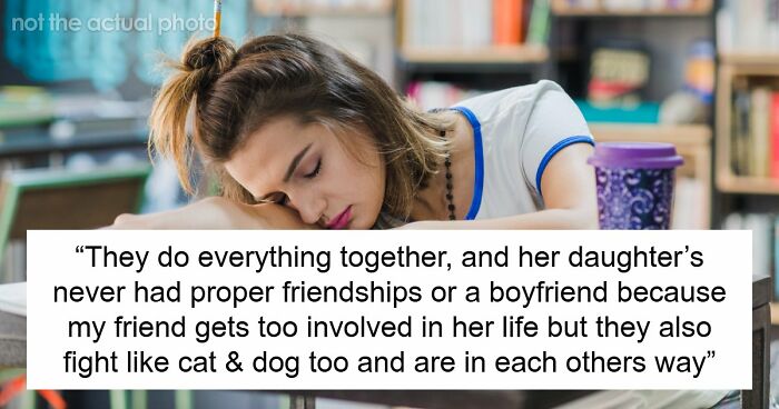 Woman Seeks Advice For Her Friend Over Her “Useless” Adult Daughter, Sparks Massive Debate