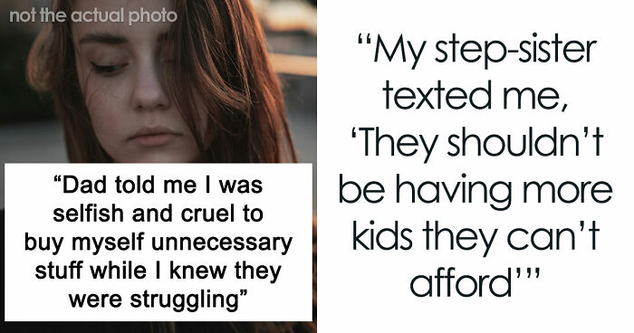Teen Has Stepsister’s Support When Stepmom Calls Her Selfish And Cruel For Spending Money On Herself