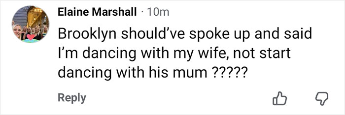 Comment from Elaine Marshall questioning Brooklyn Beckham's silence on dancing with his mother at the wedding, related to DJ dance accusations.