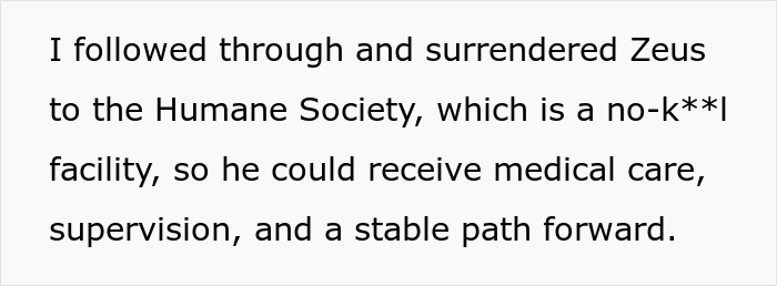 Text excerpt about surrendering a dog to a humane society for medical care and supervision in a difficult situation involving an ex's pet. Text excerpt about surrendering a dog to a humane society for medical care and supervision in a difficult situation involving an ex's pet.