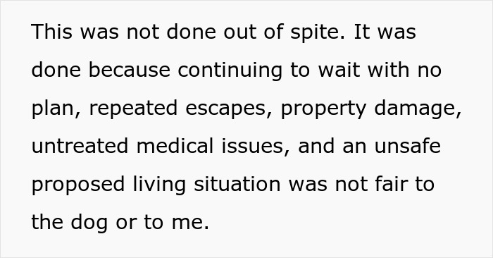 Text explaining why woman can’t handle ex’s dog due to escapes, property damage, medical issues, and unsafe living conditions. Text explaining why woman can’t handle ex’s dog due to escapes, property damage, medical issues, and unsafe living conditions.