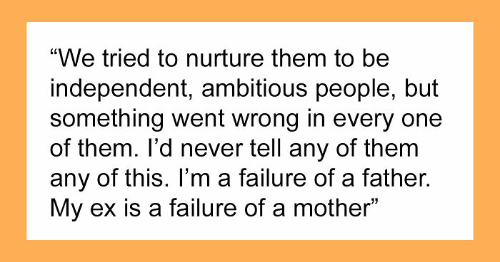 Dad Claims He Did Everything He Could For His Children, But All 5 Of Them Are Failures In His Eyes