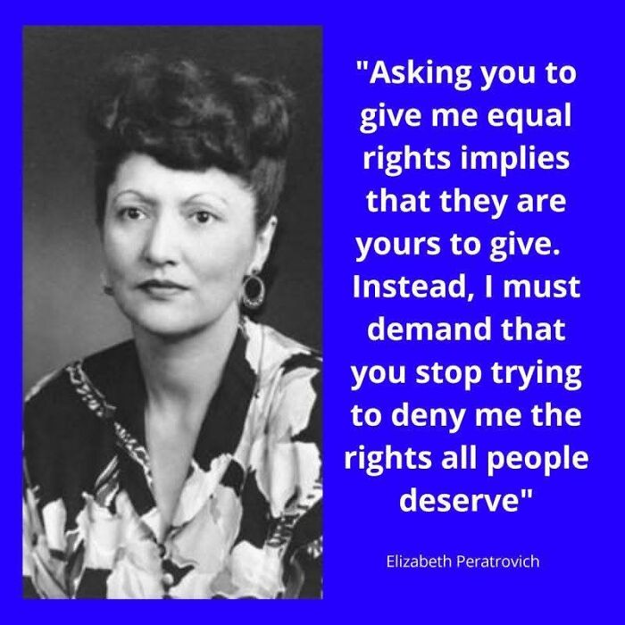 Black and white photo of Elizabeth Peratrovich with a feminist quote challenging patriarchy and demanding equal rights.