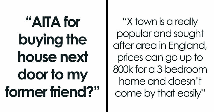 Man Accidentally Moves In Next Door To Former Friend, She Loses It And Demands He Leave