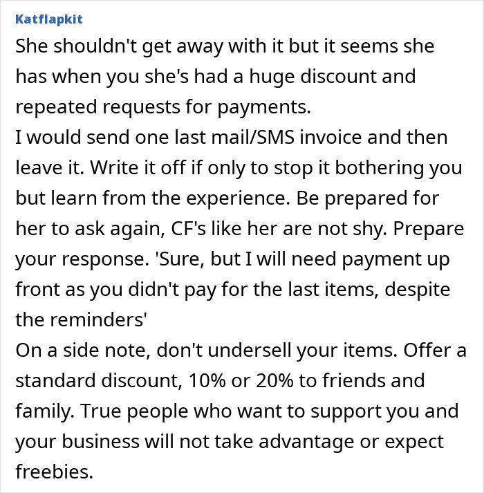 Small business owner gives friend a big discount but friend takes items and ghosts the bill despite reminders. Small business owner gives friend a big discount but friend takes items and ghosts the bill despite reminders.