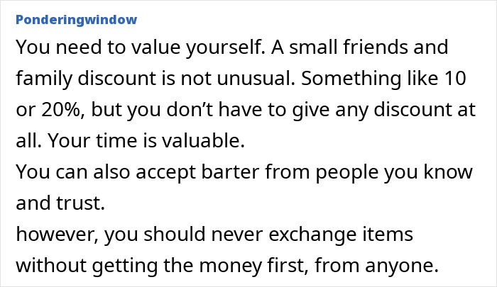 Text block with advice for small business owners on giving friends discounts and valuing their time and payments. Text block with advice for small business owners on giving friends discounts and valuing their time and payments.