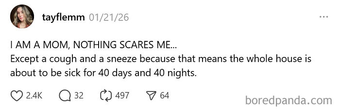 Tweet from a mom humorously describing the fear of getting sick, highlighting comedic moments of parenting.