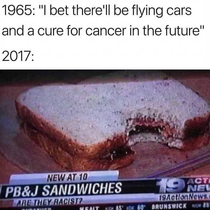 Meme showing a bitten peanut butter and jelly sandwich with humorous random news caption about racism.