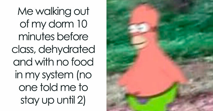 126 Hilarious And Relatable College Memes For Broken Students