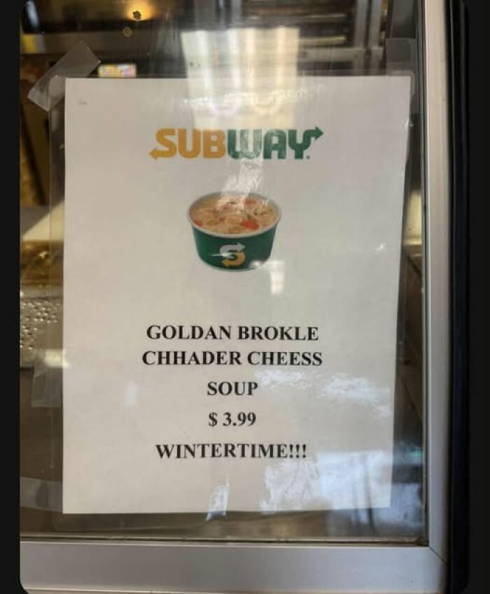 Sign at Subway with misspelled soup name causing confusion and brain struggle to understand the text.