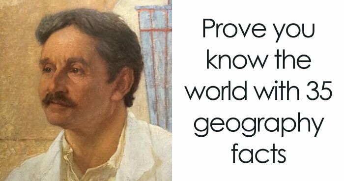 The Ultimate Geography Challenge: Decode These 35 Facts And Prove Your Skills