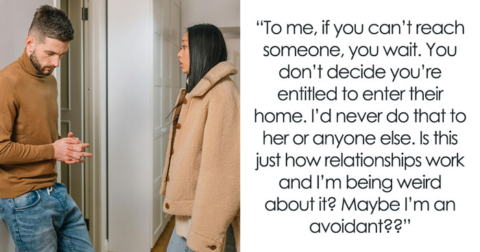 Man Feels Creeped Out After GF Uses Hidden Key To Enter His Home, She Says It Was An “Emergency”