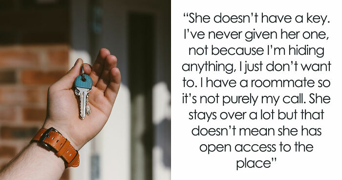 Man Feels Creeped Out After GF Uses Hidden Key To Enter His Home, She Says It Was An “Emergency”