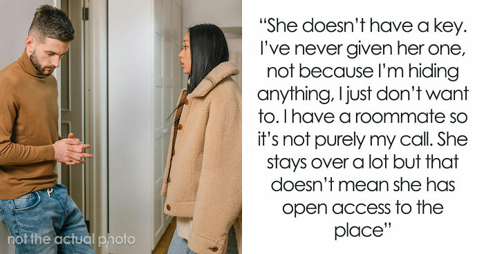 Man Feels Creeped Out After GF Uses Hidden Key To Enter His Home, She Says It Was An “Emergency”