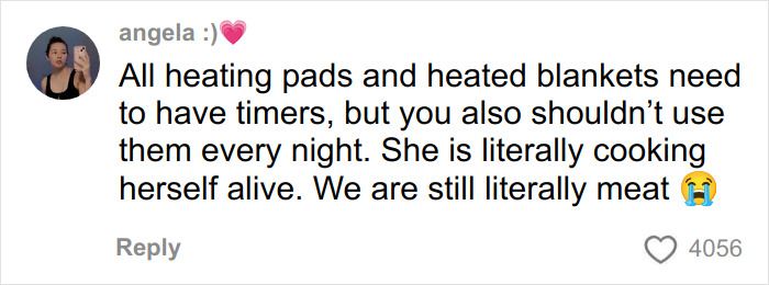 Comment warning about risks of using heating pads and heated blankets leading to toasted skin syndrome concerns.