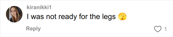 Screenshot of a social media comment saying I was not ready for the legs, reacting to toasted skin syndrome video.