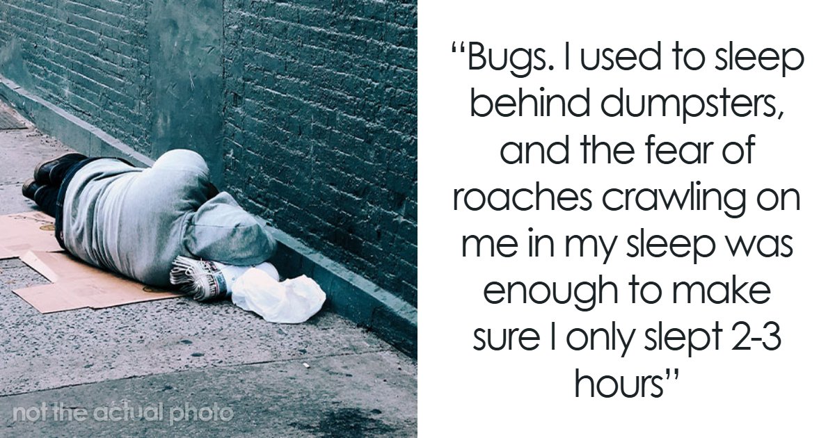 46 Homeless People Share The Most Horrifying Experiences They Had To Go