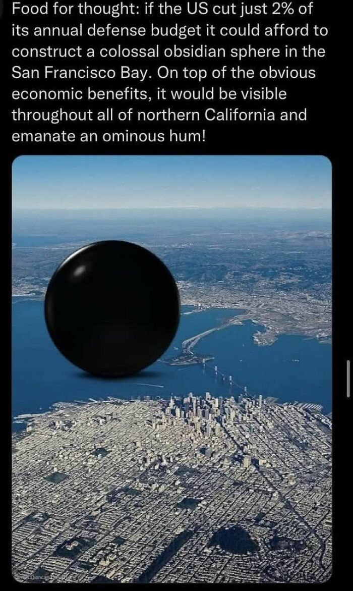 A massive obsidian sphere over San Francisco Bay illustrating dystopia and economic defense budget discussion.