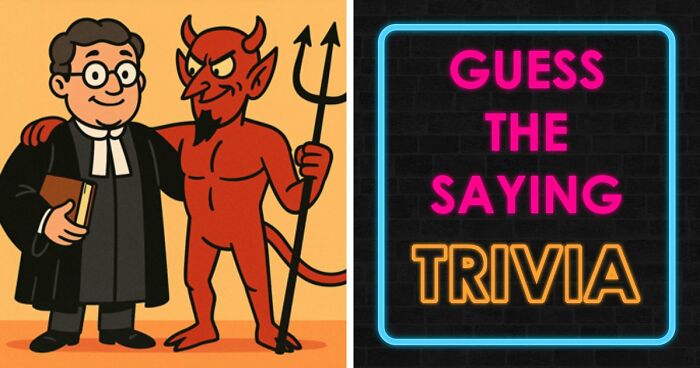 Match These Illustrations Of 35 Common Sayings To Prove Your Wisdom In This Visual Quiz