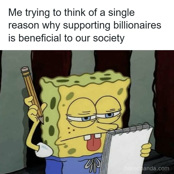 SpongeBob sketching on a notepad, struggling to find reasons supporting billionaires in a random meme to spice up life.