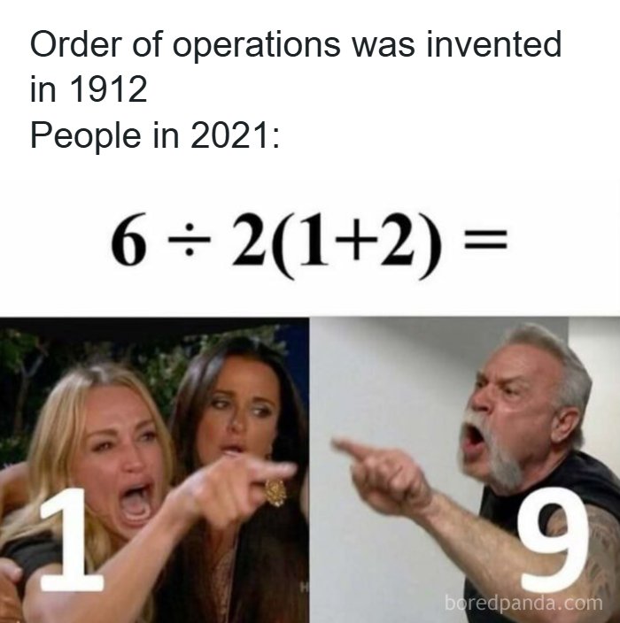 Meme explaining order of operations confusion with math equation and people arguing over answers 1 and 9.