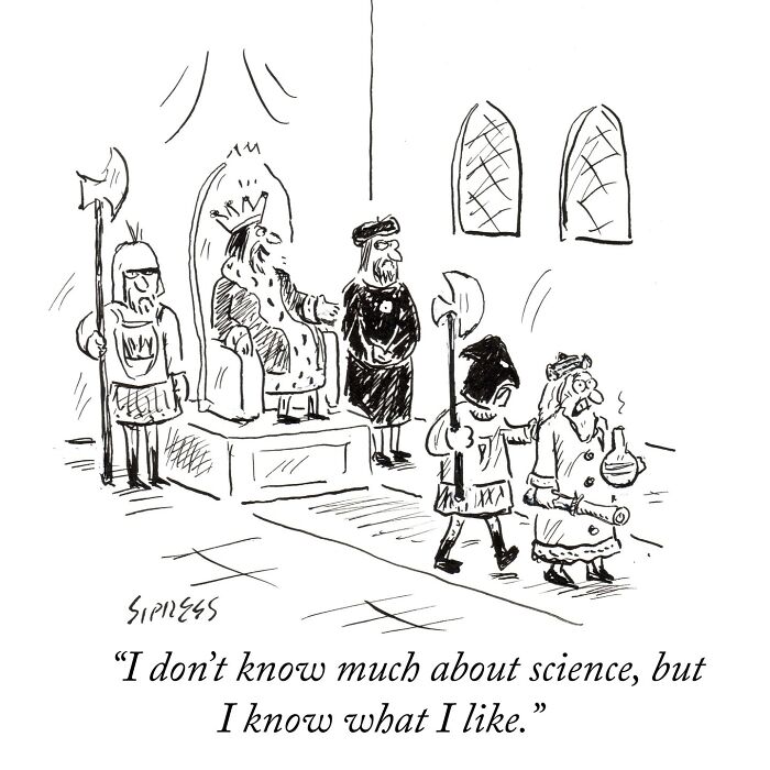 Black and white New Yorker cartoon by David Sipress showing medieval king and guards with caption about science and personal taste.