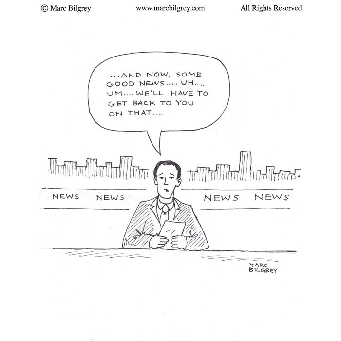 Marc Bilgrey cartoon of a news anchor humorously hesitating while delivering the news in a witty one-panel comic.