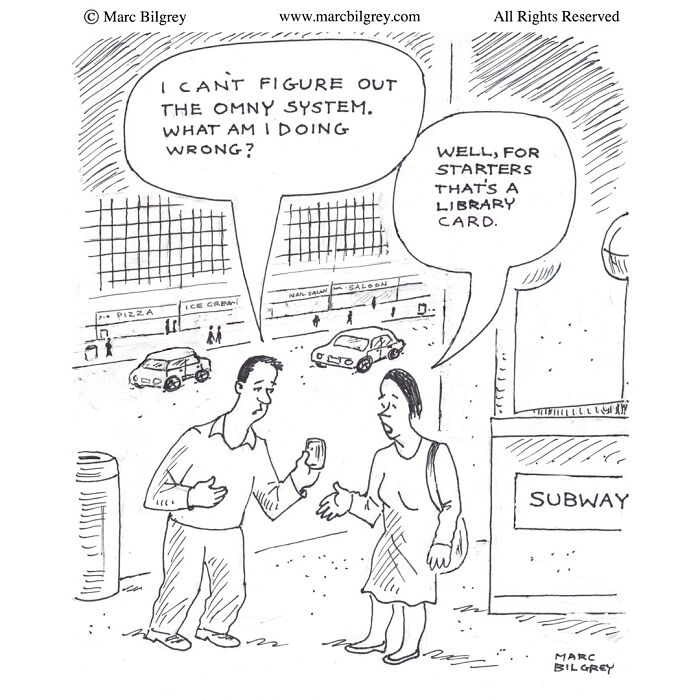 Marc Bilgrey cartoon showing witty everyday life irony with a man confused over a library card outside a subway.