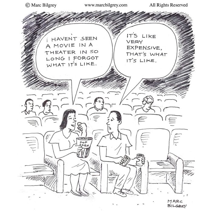 Marc Bilgrey cartoon shows two people in a movie theater discussing the high cost of watching films.
