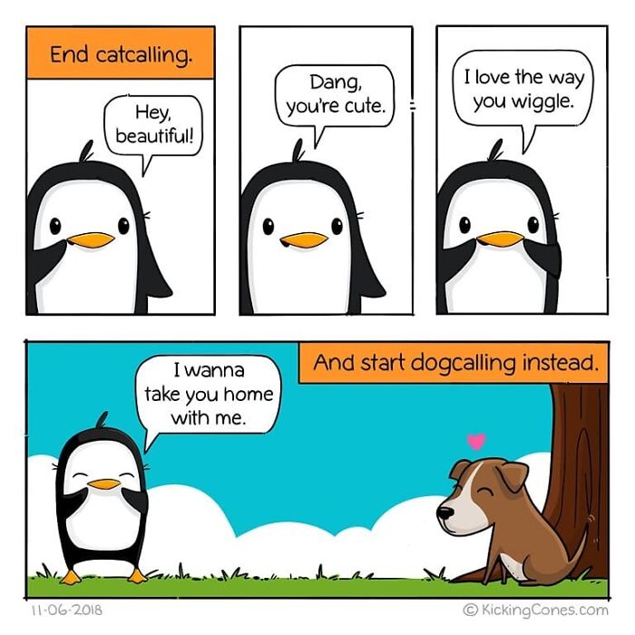 Comic panel by artist featuring a relatable penguin and dog with playful and silly dialogue about catcalling and dogcalling.