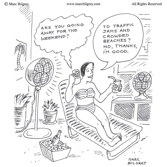 Marc Bilgrey cartoon showing a woman relaxing indoors with fans, humorously rejecting crowded beaches and traffic jams.
