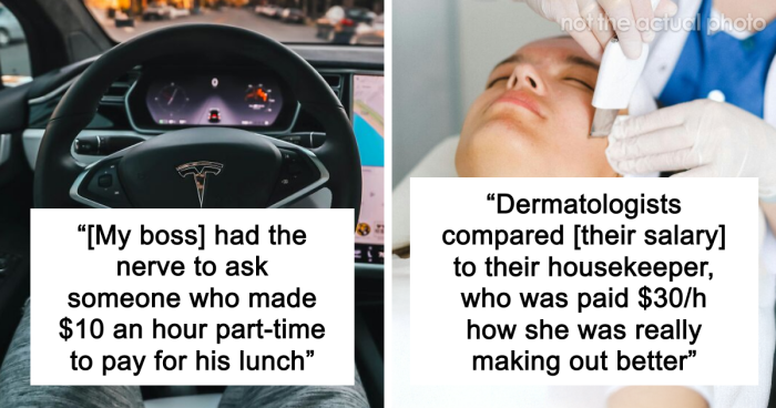 “You Can’t Live On $90K A Year!”: 44 Times Rich People Said Extremely Out Of Pocket Things