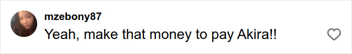 Comment from TikTok user mzebony87 urging to make money to pay Akira in response to influencer's $1.75M debt case.