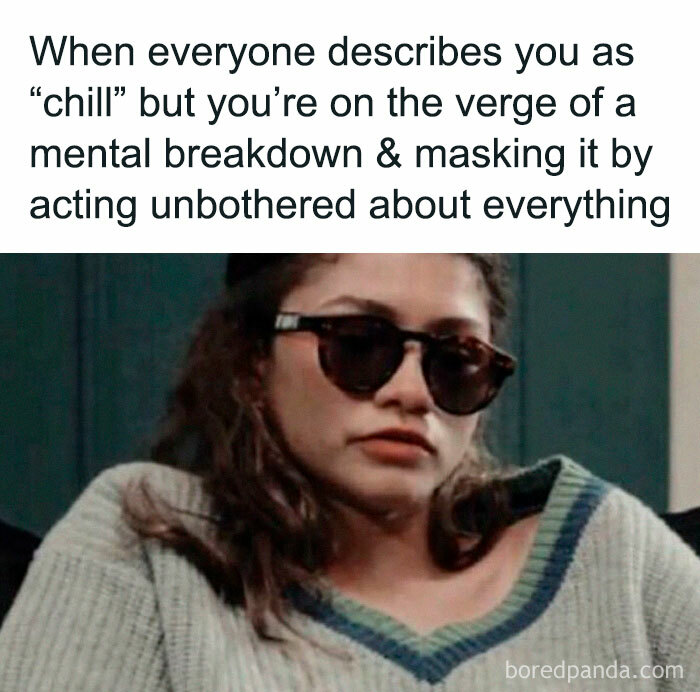 Person wearing sunglasses looking unbothered, relatable meme about introvert life and hiding mental breakdown struggles.