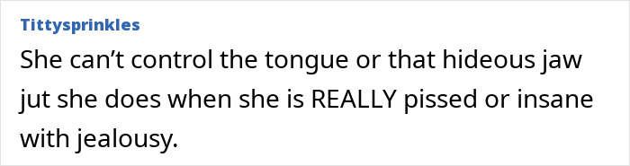 Text post reading: She can&rsquo;t control the tongue or that hideous jaw jut she does when she is REALLY pissed or insane with jealousy, related to critics celebrating Kate Middleton&rsquo;s 44th birthday with a viral Meghan Markle stare compilation.
