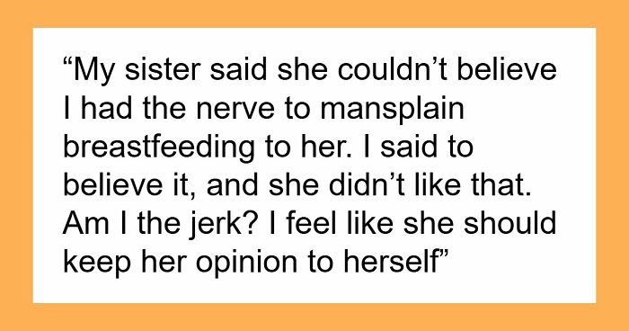 Sis Lectures New Dad On How To Feed His Baby, Is Furious When He Gently Corrects Her Mistakes