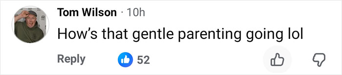 Screenshot of a Facebook comment by Tom Wilson with 52 likes, discussing gentle parenting humorously.