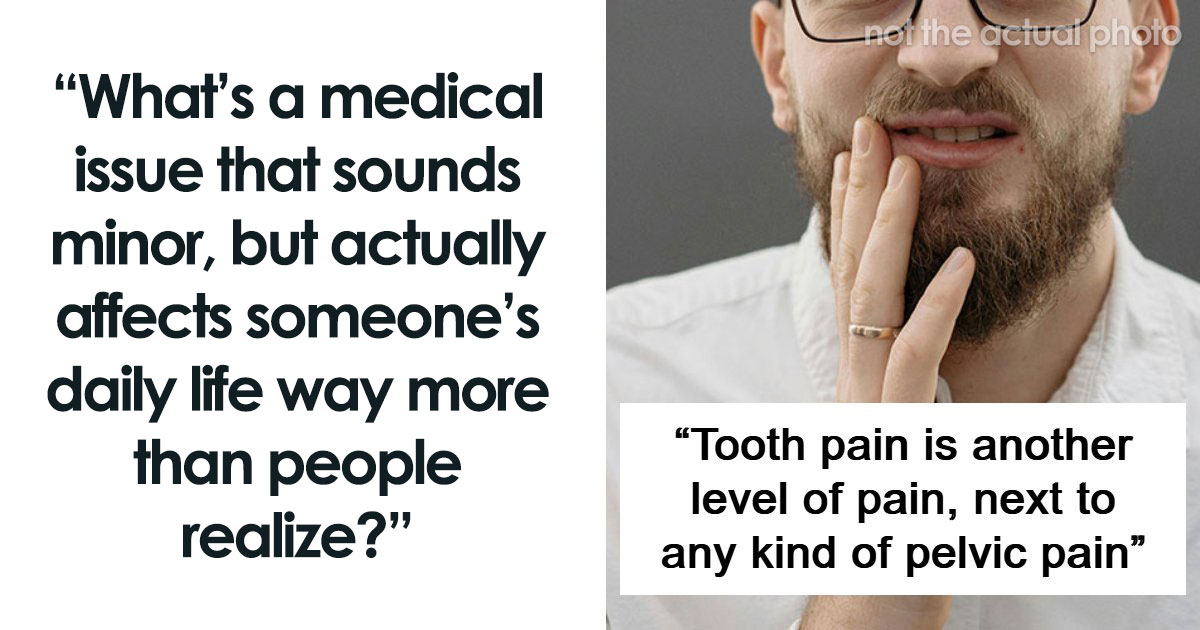   It Absolutely Debilitating : 70 People Share Medical Issues That Quietly Disrupt Their Daily Lives More Than Anyone Realizes