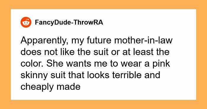 MIL Pays For Wedding, Demands To Control What Everyone Wears: “I Do Not Want To Get Married”