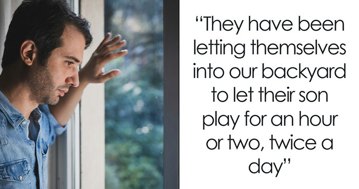 Nightmare Neighbors Keep Complaining About Family’s Backyard, Get Caught Secretly Using It Without Permission