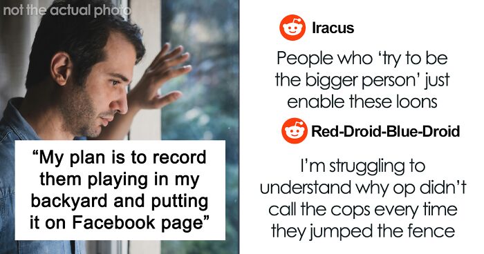 Nightmare Neighbors Keep Complaining About Family’s Backyard, Get Caught Secretly Using It Without Permission