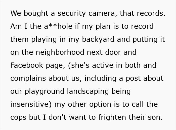 Text about neighbors secretly using family&rsquo;s backyard, capturing the situation with a security camera for protection.