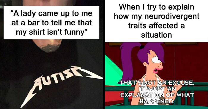 47 Posts That Perfectly Capture Life With A Spicy, Neurodivergent Brain