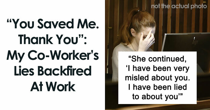 “You Saved Me. Thank You”: My Co-Worker Tried To Ruin Me – And Lost