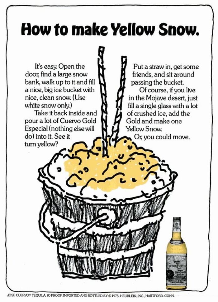 Vintage ad showing how to make Yellow Snow with a bucket of snow and Cuervo Gold tequila, a bizarre vintage ad concept.