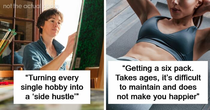 36 “Adult Goals” People Think Are Way Overrated